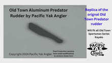 Load and play video in Gallery viewer, Aluminum "Predator" Replacement Rudder